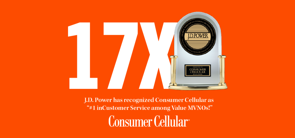 17 CHEERS TO CONSUMER CELLULAR - J.D. POWER AWARD WINNER - Our Blog
