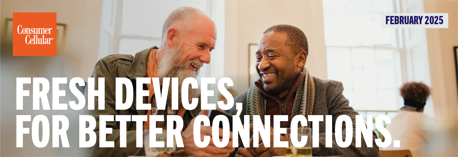 Consumer Cellular Newsletter | February 2025